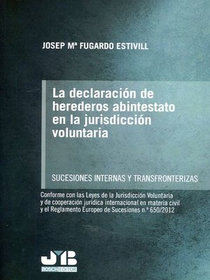 cover image of La declaración de herederos abintestato en la jurisdicción voluntaria